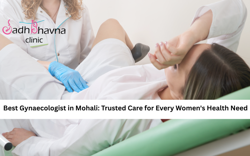 Best Gynaecologist in Mohali